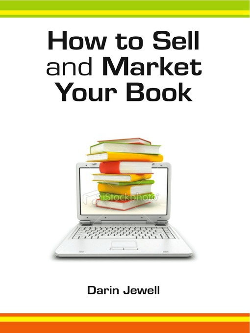 Title details for How to Sell and Market Your Book by Darin Jewell - Available